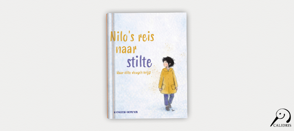 Prentenboek “Nilo’s reis naar stilte” viert de kracht van gevoeligheid