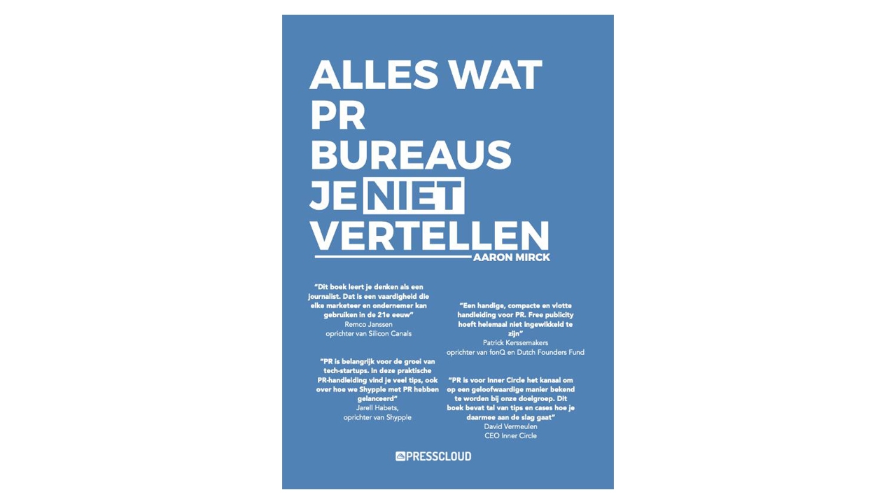 PR-handleiding ‘Alles wat PR-bureaus je niet vertellen’ moet PR toegankelijker maken