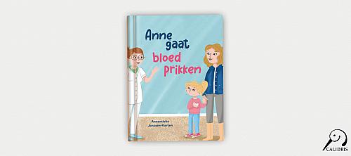 Kinderboek “Anne gaat bloedprikken” bereidt kinderen voor op een bloedafname